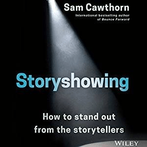 Storyshowing: How to Stand Out from the Storytellers (Audiobook)
