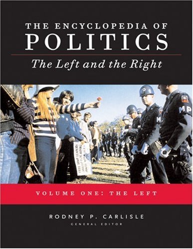 Encyclopedia of politics: the left and the right