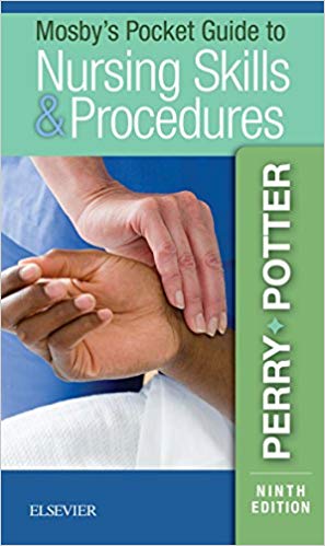 Mosby's Pocket Guide to Nursing Skills &amp; Procedures, 9th Edition
