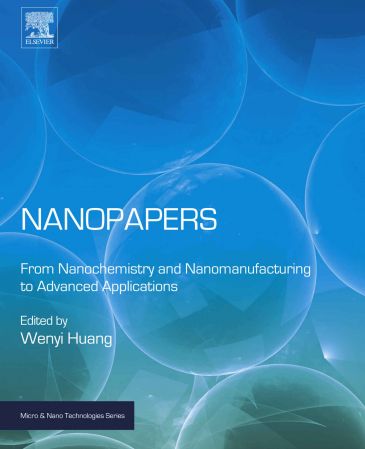 Nanopapers: From Nanochemistry and Nanomanufacturing to Advanced Applications