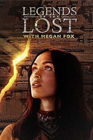 Travel Ch. - Legends of the Lost with Megan Fox: Series 1 (2018) 720p HDTV x264 AAC MVGroup