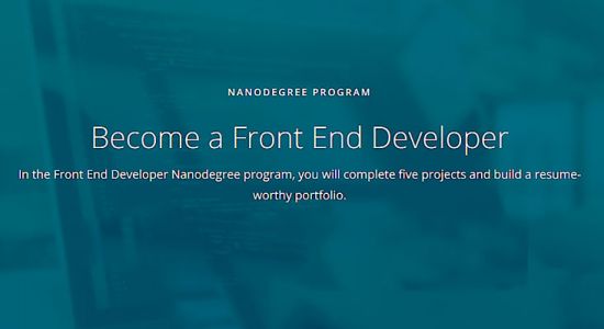Become a Front End Developer (Nanodegree Program)