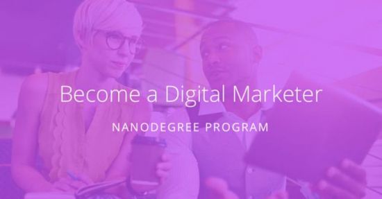 Digital Marketing (Nanodegree Program)
