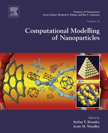 Computational Modelling of Nanoparticles, Volume 12