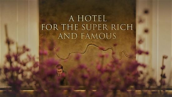 BBC - A Hotel for the Super Rich and Famous (2018) 720p HDTV x264 AAC MVGroup