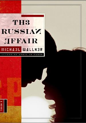 The Russian Affair by Michael Wallner 