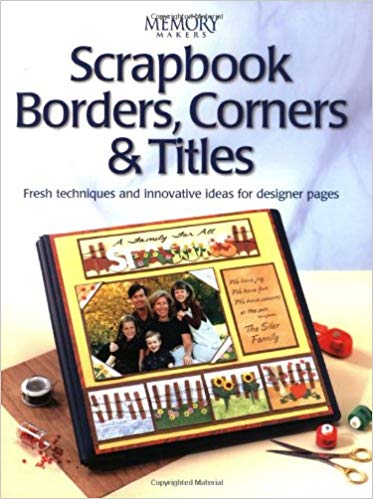 Scrapbook Borders, Corners &amp; Titles