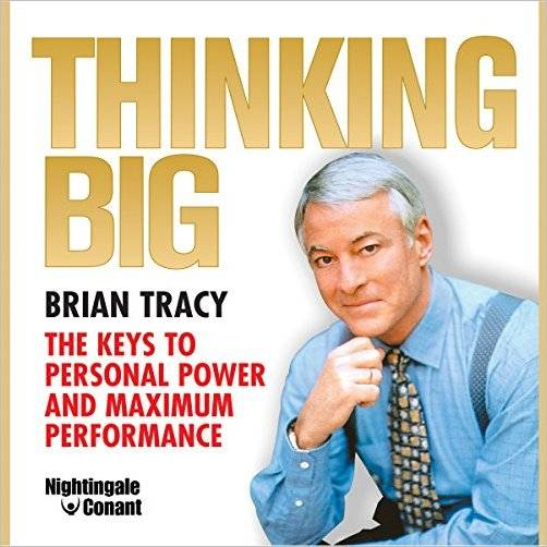 Thinking Big: The Keys to Personal Power and Maximum Performance (Audiobook)