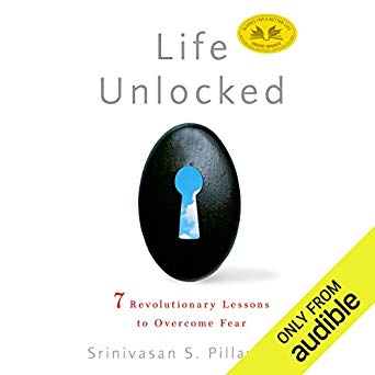 Life Unlocked: 7 Revolutionary Lessons to Overcome Fear (Audiobook)