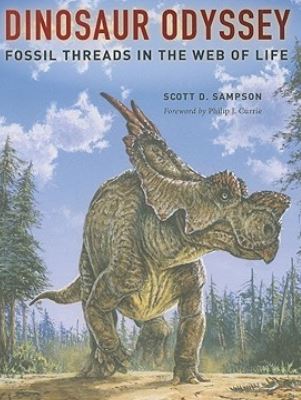 Dinosaur Odyssey: Fossil Threads in the Web of Life