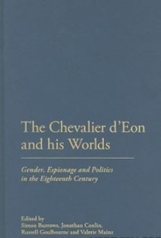The Chevalier d'Eon and his Worlds  