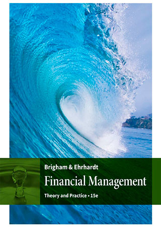 Financial Management: Theory &amp; Practice, 15th Edition