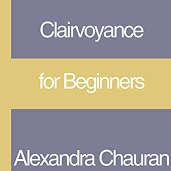 Clairvoyance for Beginners: Easy Techniques to Enhance Your Psychic Visions (Audiobook)