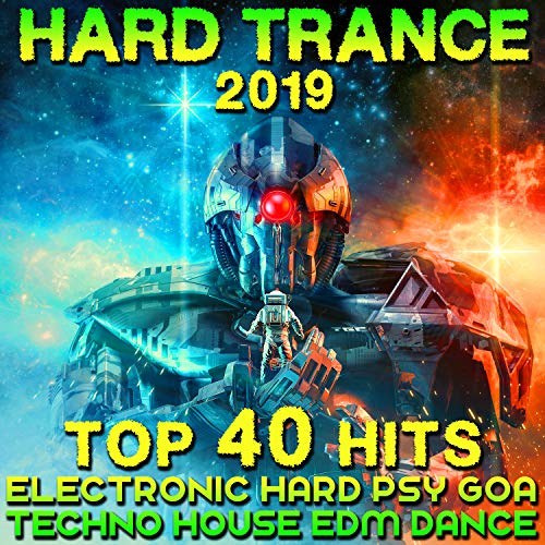 VA - Hard Trance 2019 Top 40 Hits Electronic Hard Psy Goa Techno House EDM Dance (2018) MP3