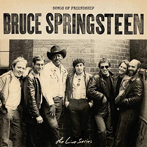 Bruce Springsteen - The Live Series: Songs of Friendship (2019) FLAC