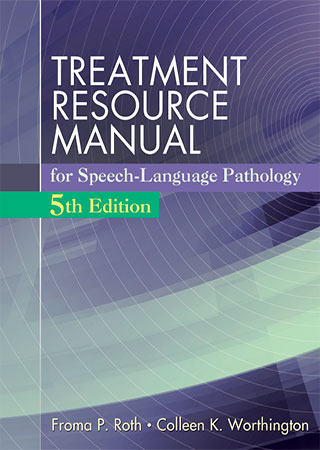 Treatment Resource Manual for Speech-Language Pathology, 5th Edition