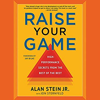 Raise Your Game: High-Performance Secrets from the Best of the Best (Audiobook)