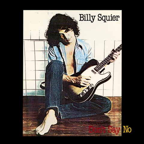Billy Squier – Don't Say No Vinyl-Rip (1981) FLAC