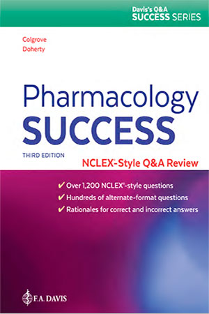 Pharmacology Success: NCLEX®-Style Q&amp;A Review