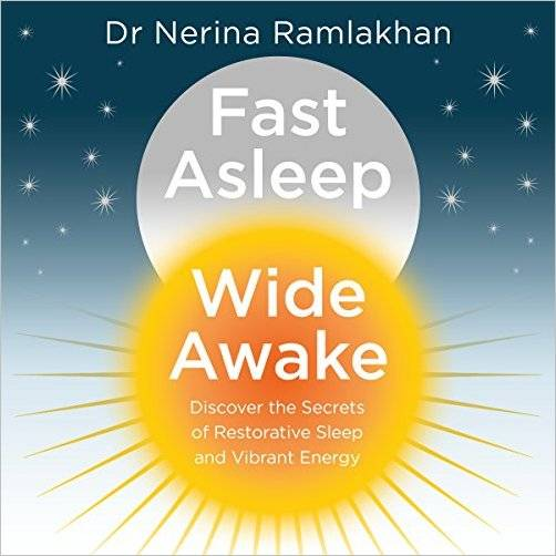 Fast Asleep, Wide Awake: Discover the Secrets of Restorative Sleep and Vibrant Energy (Audiobook)
