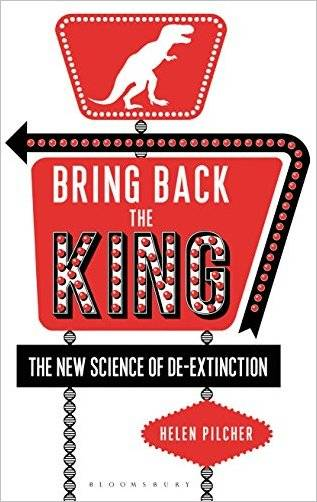 Bring Back the King: The New Science of De-extinction (Audiobook)