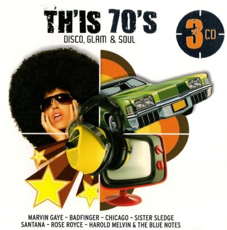 VA   Th'is 70's. Disco, Glam & Soul [3CD Box Set] (2011) MP3