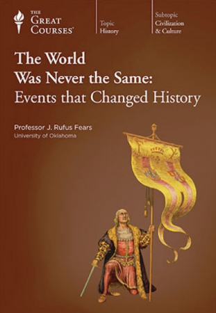The World Was Never the Same: Events That Changed History