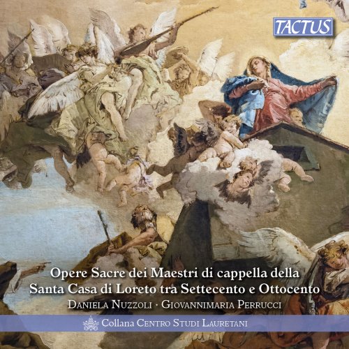 Daniela Nuzzoli - Sacred Works from the Masters of the Santa Casa di Loreto in the 18th &amp; 19th Centuries (2019) FLAC