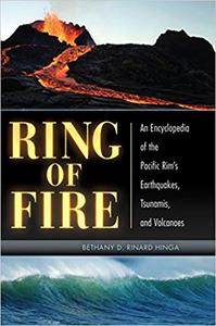 Ring of Fire: An Encyclopedia of the Pacific Rim's Earthquakes, Tsunamis, and Volcanoes (EPUB)