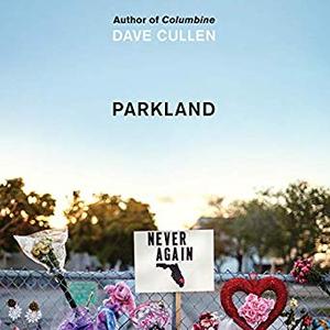Parkland: Birth of a Movement Audiobook