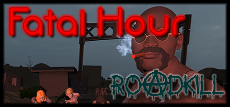 Fatal Hour Roadkill-PLAZA