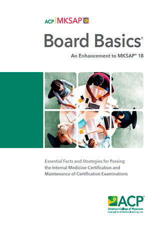 Board Basics: An Enhancement to MKSAP 18