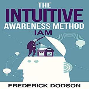 The Intuitive Awareness Method Audiobook