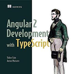 Angular 2 Development with TypeScript Audiobook