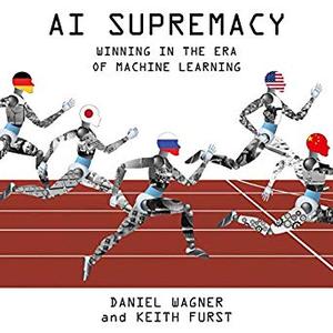 AI Supremacy: Winning in the Era of Machine Learning Audiobook