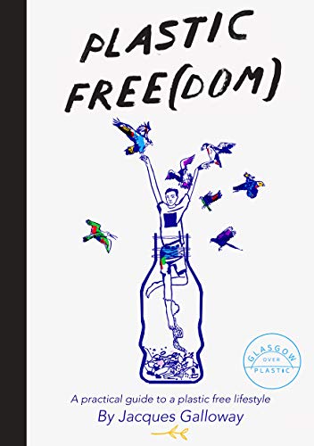 Download Plastic Freedom: Living a plastic free lifestyle - SoftArchive