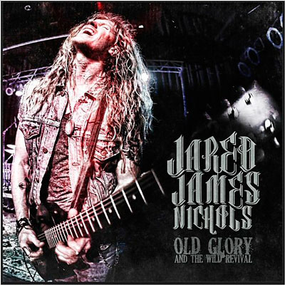 Jared James Nichols – Old Glory And The Wild Revival (2015) MP3 
