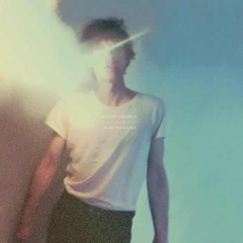 Devon Church - We Are Inextricable (2018) FLAC