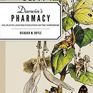 Darwin's Pharmacy: Sex, Plants, and the Evolution of the Noosphere Audiobook