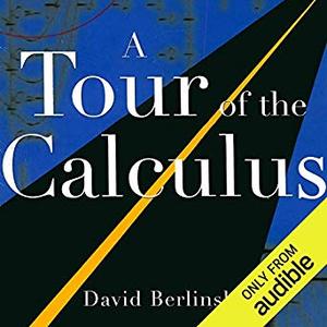 A Tour of the Calculus Audiobook