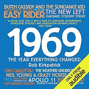 1969: The Year Everything Changed Audiobook