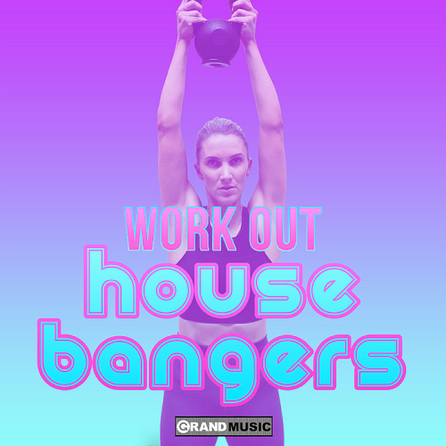 VA - Workout House Bangers (2019) MP3