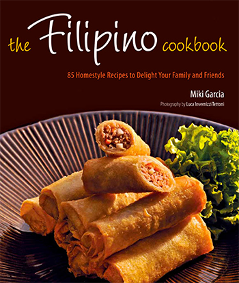 Download The Filipino Cookbook: 85 Homestyle Recipes to Delight your ...