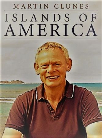 ITV -Martin Clunes: Islands of America Series 1 (2019) 1080p HDTV x264 AAC MVGroup