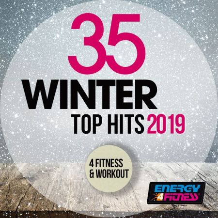 VA - 35 Winter Top Hits 2019 for Fitness &amp; Workout (2019) MP3