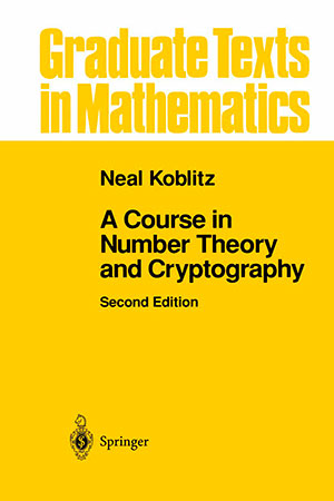 A Course in Number Theory and Cryptography, 2nd Edition
