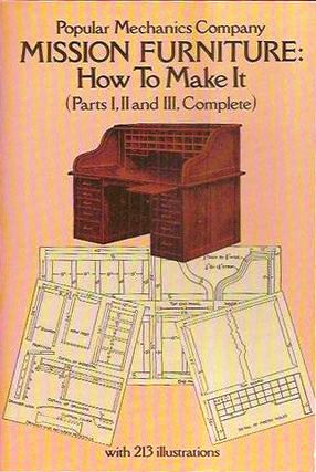 Mission Furniture, How To Make It: Parts I, II, and III, Complete