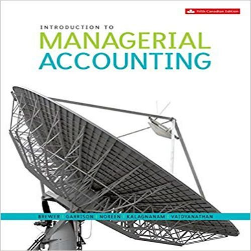 Download Introduction to Managerial Accounting Solutions Manual SoftArchive