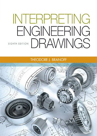 Interpreting Engineering Drawings, 8th Edition