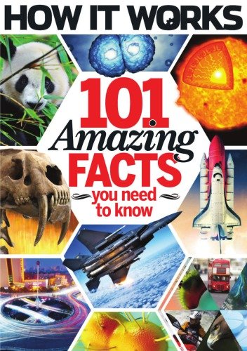 How It Works: 101 Amazing Facts You Need to Know - Volume 2